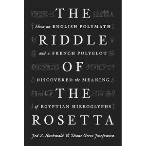 Riddle of the Rosetta | Jed Z. Buchwald, Diane Greco Josefowicz (ISBN: 9780691233963)