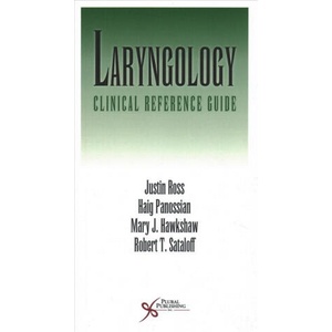 Laryngology | Justin Ross, Haig Panossian, Mary J. Hawkshaw, Robert T. Sataloff (ISBN: 9781635501407)