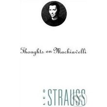 Thoughts on Machiavelli - Leo Strauss