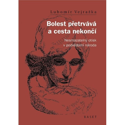 Bolest přetrvává a cesta nekončí: Nesmazatelný otisk v podvědomí národa