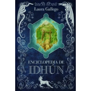 Enciclopedia de Idhún | Laura Gallego (ISBN: 9788467574128)