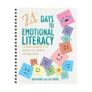 21 Days to Emotional Literacy | Dan Newby, Lucy Nunez (ISBN: 9781732450905)