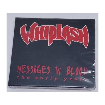 Whiplash - Messages In Blood:Early Demos Reissue 2022 CD