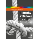 Poruchy vztahové vazby - Karl Heinz Brisch