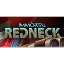 Immortal Redneck