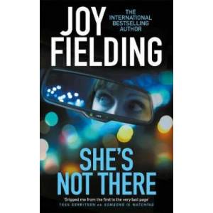 She's Not There | Joy Fielding (ISBN: 9781785762758)