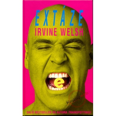 Extáze - Irvine Welsh