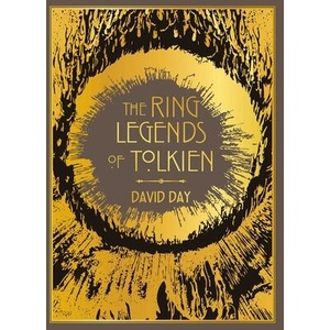 Ring Legends of Tolkien Deluxe Edition | DAY DAVID (ISBN: 9781667211336)