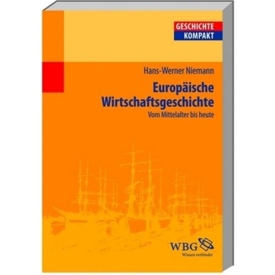 Europäische Wirtschaftsgeschichte - Niemann, Hans-Werner