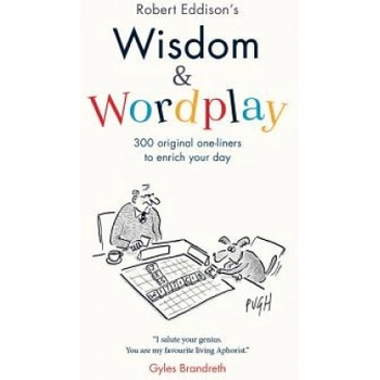 Wisdom & Wordplay | Robert Eddison