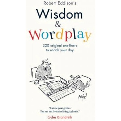 Wisdom & Wordplay | Robert Eddison