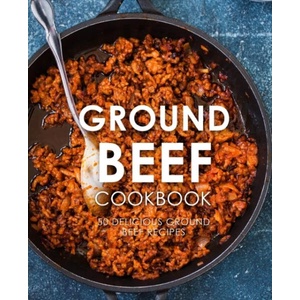 Ground Beef Cookbook | Booksumo Press (ISBN: 9781976361852)