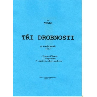 NELA Tři drobnosti op. 53