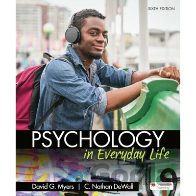 Psychology in Everyday Life - David G. Myers, C. Nathan DeWall