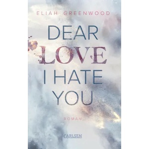 Dear Love I Hate You | Ivonne Senn (ISBN: 9783551585189)