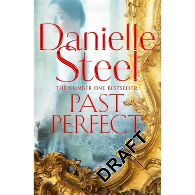 Past Perfect - Danielle Steel