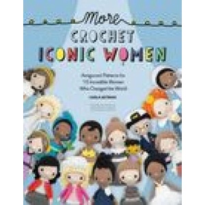 More Crochet Iconic Women | Wonder Foundation (ISBN: 9781446309247)