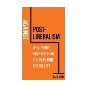 Against Postliberalism (ISBN: 9781509552450)