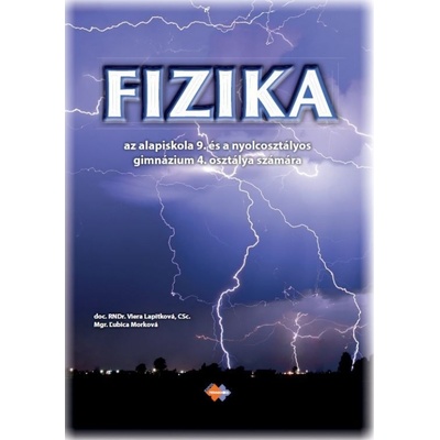 Fyzika pre 9. ročník ZŠ a 4. ročník gymnázia s osemročným štúdiom s VJM (preklad)