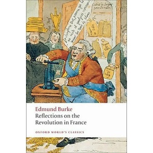Reflections on the Revolution in France (ISBN: 9780199539024)