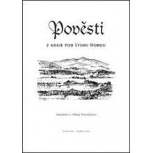 Pověsti z kraje pod Lysou horou - Jaromír Polášek; Jiřina Polášková
