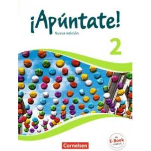 ¡Apúntate! - 2. Fremdsprache - Spanisch als 2. Fremdsprache - Ausgabe 2016 - Band 2 | Joachim Balser, Isabel Calderón Villarino, Amparo Elices Macias, Alexander Grimm, Heike Kolacki, Ulrike Lützen (2017)
