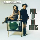 The Boneshakers - PULL UP THE ROOTS CD