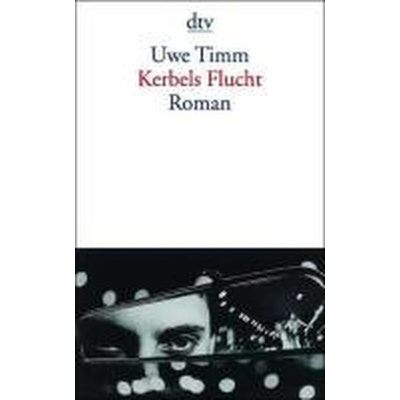 Kerbels Flucht - Timm, U.
