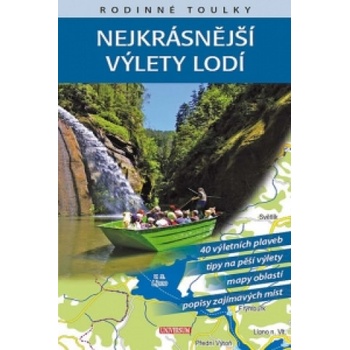 Rodinné toulky Nejkrásnější výlety lodí - Petr Ludvík, David Soukup, Petr David