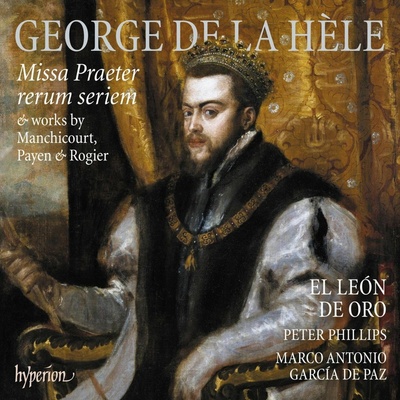 EL LEON DE ORO & PETER... - GEORGE DE LA HELE - MISSA PRAETER RERUM SERIEM CD