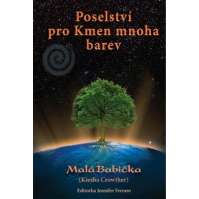 Poselství pro Kmen mnoha barev