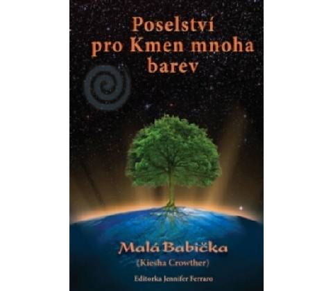Poselství pro Kmen mnoha barev