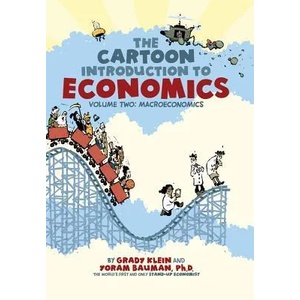 Cartoon Introduction to Economics Vol 2 | Grady Klein, Yoram Bauman (2011)