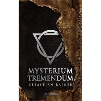 Mysterium tremendum - Sebastian Rainer