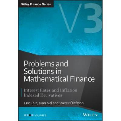 Problems and Solutions in Mathematical Finance (Eric Chin)(Pevná)