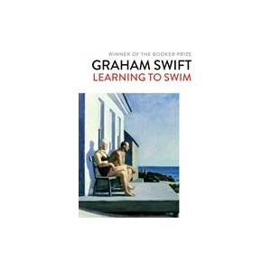 Learning to Swim | GRAHAM SWIFT (ISBN: 9781471187544)