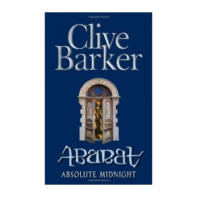 Absolute Midnight - Books of Abarat, Book 3 - - Clive Barker