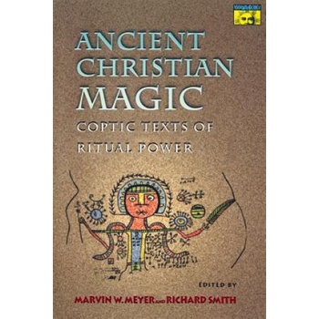 Ancient Christian Magic | Marvin W. Meyer, Richard Smith