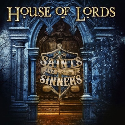 HOUSE OF LORDS - SAINTS AND SINNERS PREORDER 29.7.2022 CD