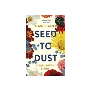 Seed to Dust | Marc Hamer (ISBN: 9781529112498)