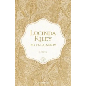 Der Engelsbaum | Lucinda Riley, Sonja Hauser, Ursula Wulfekamp (ISBN: 9783442488599)