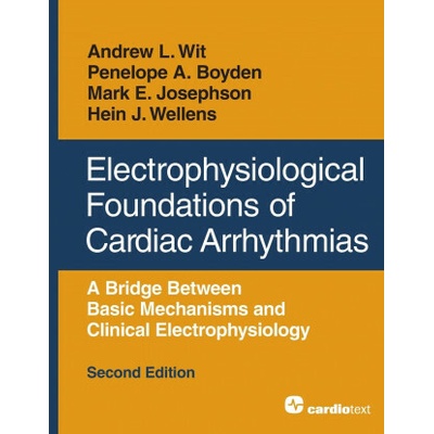 Electrophysiological Foundations of Cardiac Arrhythmias
