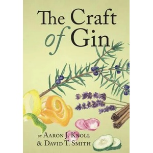 Craft of Gin | David T Smith (ISBN: 9780983638964)