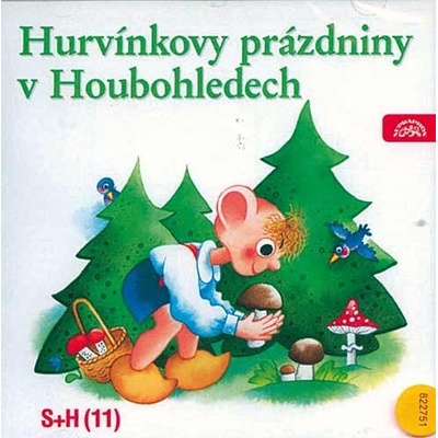 Hurvínkovy prázdniny v Houbohledech - Miloš Kirschner st.; Helena Štáchová