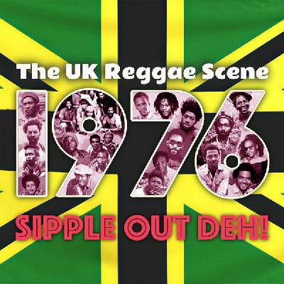 Various - British Reggae Scene 1976 Sipple Out Deh 2 CD