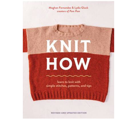 Knit How (Revised and Updated Edition)
