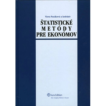 Štatistické metódy pre ekonómov - Viera Pacáková a kolektív