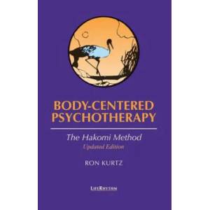 Body-centered Psychotherapy | Ron Kurtz (2015)