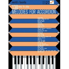 138 Easy to Play Melodies for Accordion: World's Favorite Series Volume 27