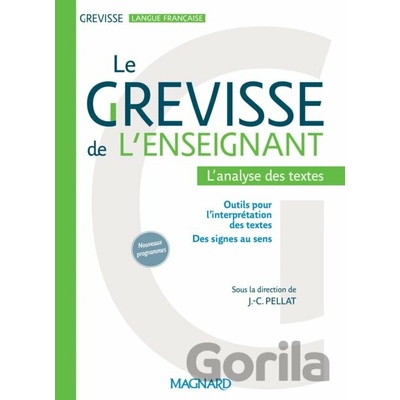 Grévisse de l'enseignant - Jean-Christophe Pellat, Pierre-Alain Caltot, Stéphanie Fonvielle, Caroline Franck, Valentin RIETZ